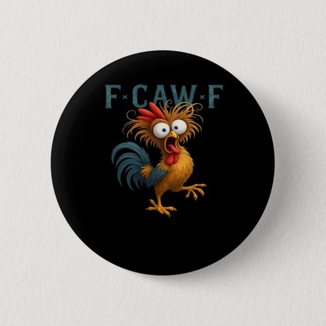 F-Caw-F Chicken Essential Vintage Style Button (Front)