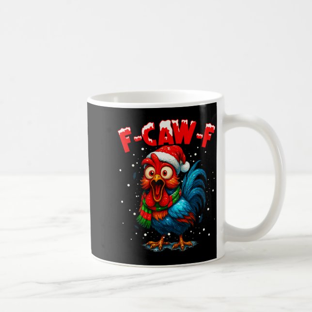 F-caw-f Chicken Fcawf Rooster Coffee Christmas Fca Coffee Mug (Right)