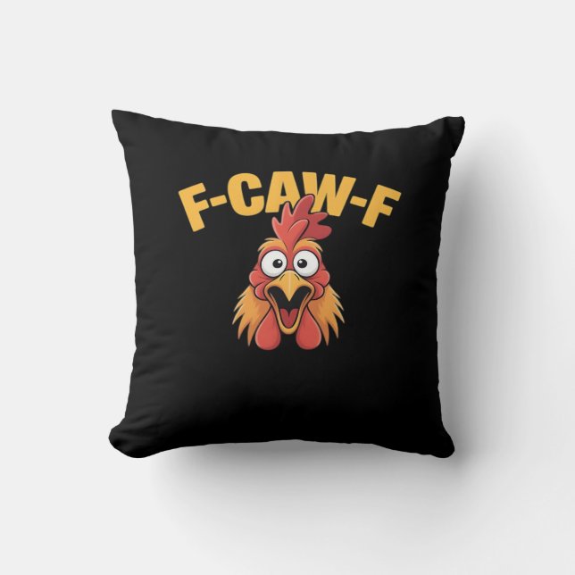 F-Caw-F Chicken Funny Chicken Creative Graphic Throw Pillow (Front)
