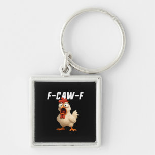 F-Caw-F Chicken Funny Chicken F-Caw-F Gear Creativ Keychain