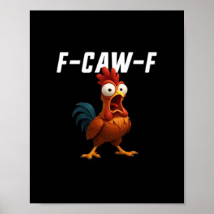 F-Caw-F Chicken Funny Chicken F-Caw-F Gear Retro C Poster