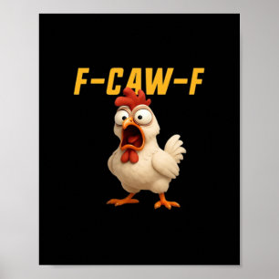 F-Caw-F Chicken Funny Chicken F-Caw-F Gear Vintage Poster