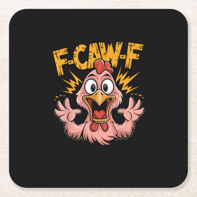 F Caw F Chicken Funny FCawF Rooster F-Caw-F Chicke Square Paper Coaster (Front)