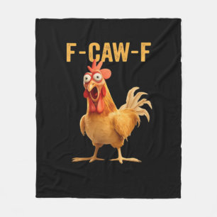 F-Caw-F-Chicken Funny Trendy Fleece Blanket