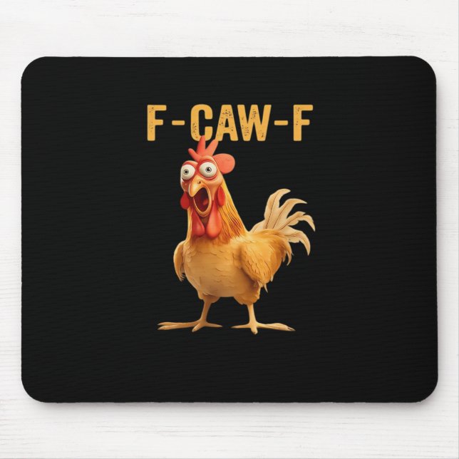 F-Caw-F-Chicken Funny Trendy Mouse Pad (Front)