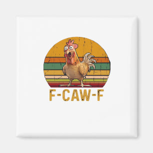 F-Caw-F Chicken Humor Essential Minimal Clean Magnet