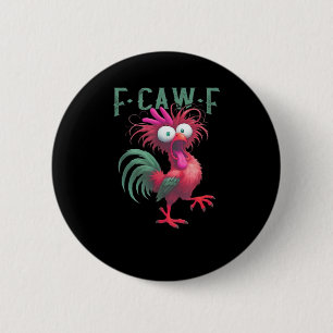 F-Caw-F Chicken Minimal Clean Button