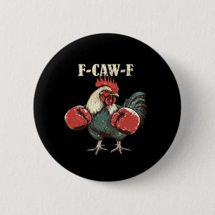 F-Caw-F Chicken Retro Classic Button