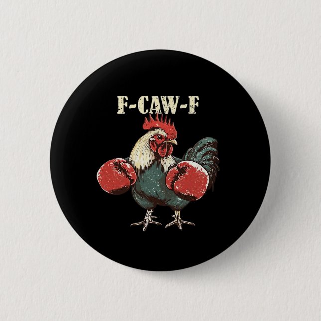 F-Caw-F Chicken Retro Classic Button (Front)