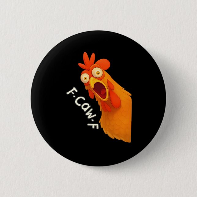 F-Caw-F Chicken Retro Classic Button (Front)