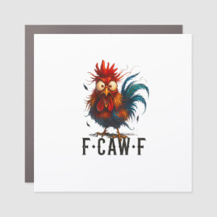 F-Caw-F Chicken Rooster Funny Meme Car Magnet