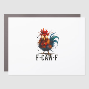 F-Caw-F Chicken Rooster Funny Meme Car Magnet