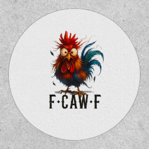 F-Caw-F Chicken Rooster Funny Meme Patch
