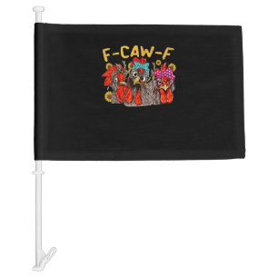 F-Caw-F Chicken Tee Men Women Funny F-Caw-F Sarcas Car Flag