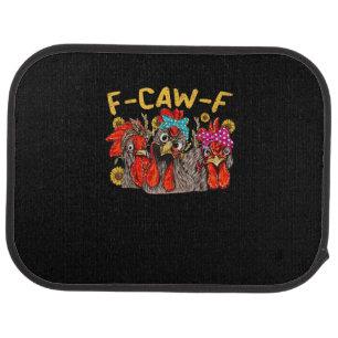 F-Caw-F Chicken Tee Men Women Funny F-Caw-F Sarcas Car Floor Mat