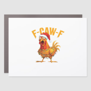F-Caw-F Christmas Funny Chicken Christmas Essentia Car Magnet