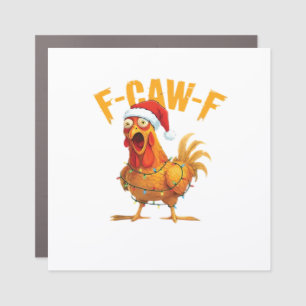 F-Caw-F Christmas Funny Chicken Christmas Essentia Car Magnet