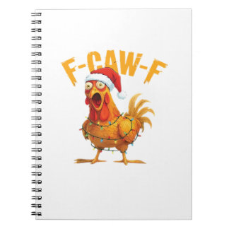 F-Caw-F Christmas Funny Chicken Christmas Essentia Notebook
