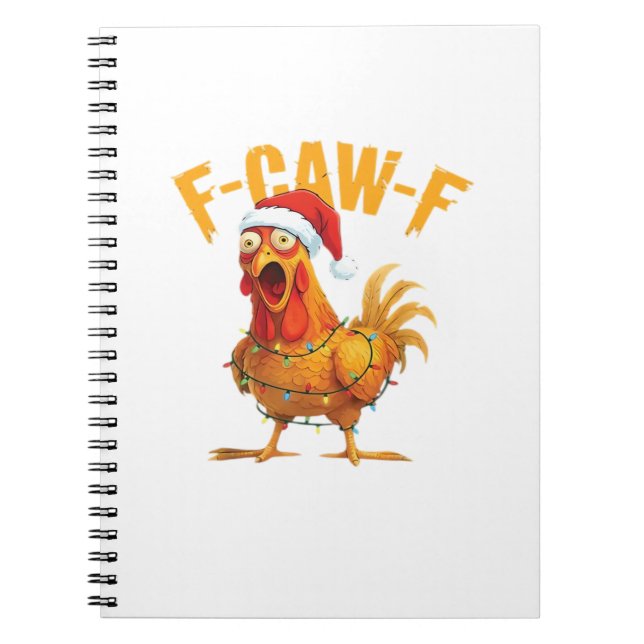 F-Caw-F Christmas Funny Chicken Christmas Essentia Notebook (Front)
