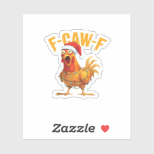 F-Caw-F Christmas Funny Chicken Christmas Essentia Sticker