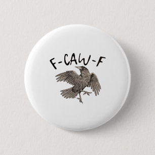 F-Caw-F Classic Aesthetic Casual Button