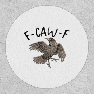 F-Caw-F Classic Aesthetic Casual Patch