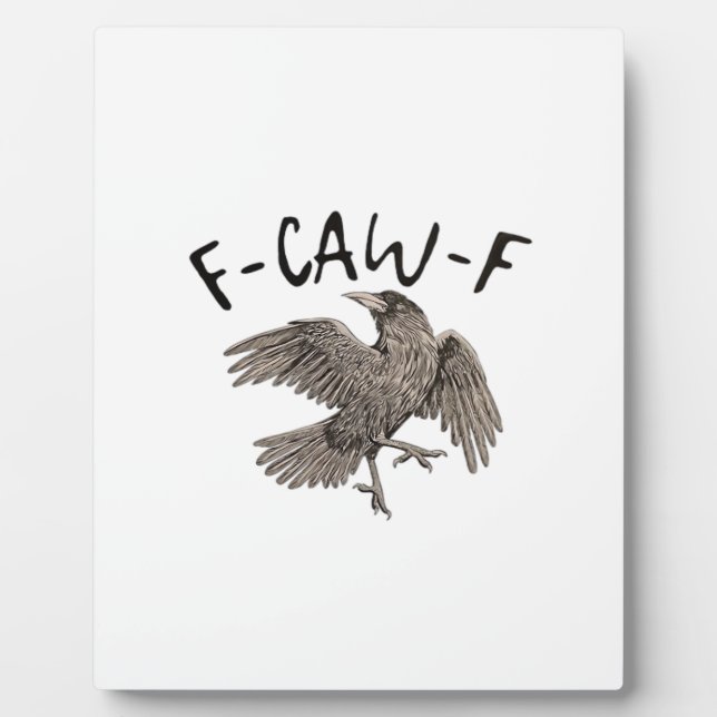 F-Caw-F Classic Aesthetic Casual Plaque (Front)