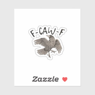 F-Caw-F Classic Aesthetic Casual Sticker
