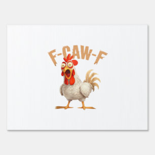 F-Caw-F Classic Aesthetic Style Sign