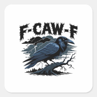 F-Caw-F Classic Creative Casual Square Sticker