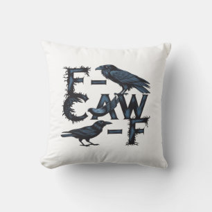 F-Caw-F Classic Creative Style Throw Pillow