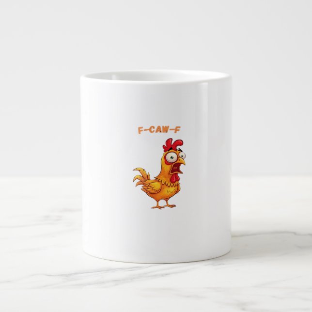 F-Caw-F Classic Funny Quote Giant Coffee Mug (Front)
