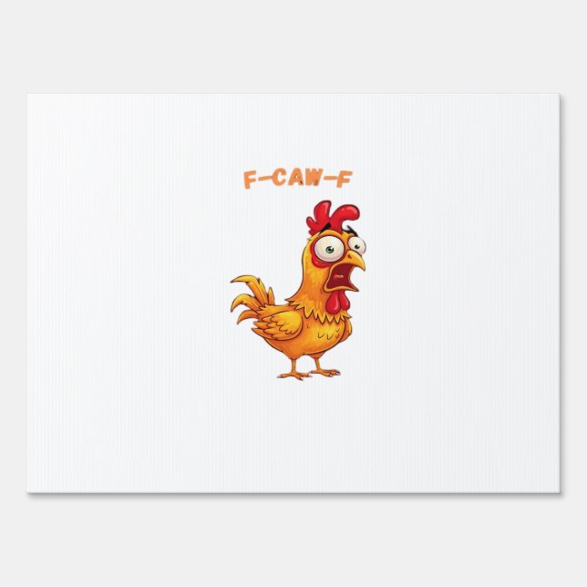 F-Caw-F Classic Funny Quote Sign (Front)