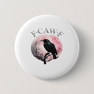 F-Caw-F Classic Retro Cool Button