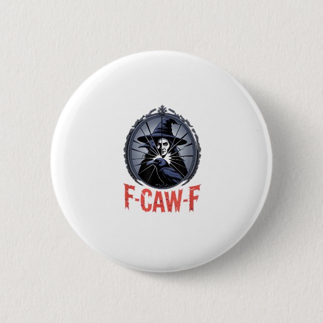 F-Caw-F Classic Retro Graphic Button (Front)