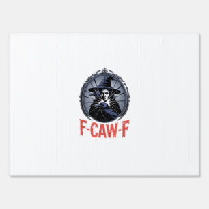 F-Caw-F Classic Retro Graphic Sign