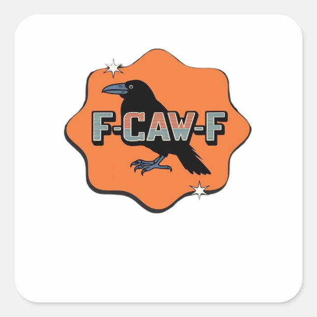 F Caw F Classic Trendy Casual Style Square Sticker (Front)