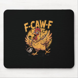 F-Caw-F Coffee Chicken Rooster Funny Bird F-Caw-F Mouse Pad