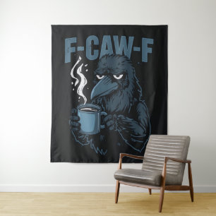 F-Caw-F Coffee Crow Gothic Raven Funny Hal Tapestry
