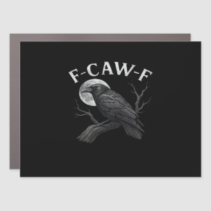 F-Caw-F Cool Unique Car Magnet