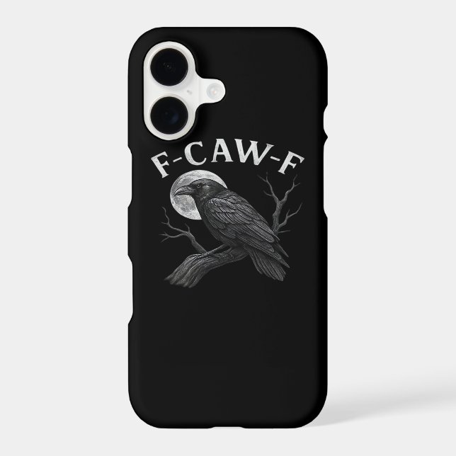 F-Caw-F Cool Unique Iphone Case (Back)