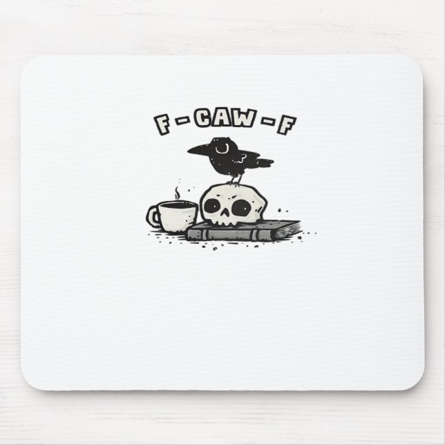 F Caw F Cool Unique Look Mouse Pad (Front)