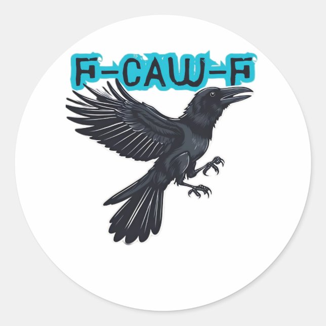 F Caw F Creative Casual Style Classic Round Sticker (Front)