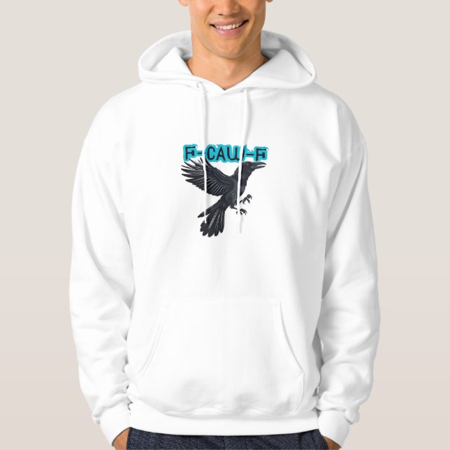F Caw F Creative Casual Style Hoodie (Front)