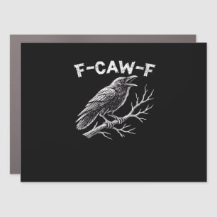 F-Caw-F Creative Style Car Magnet
