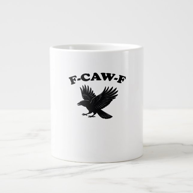 F-Caw-F Creative Style Giant Coffee Mug (Front)