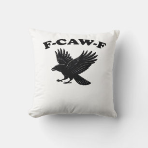 F-Caw-F Creative Style Throw Pillow