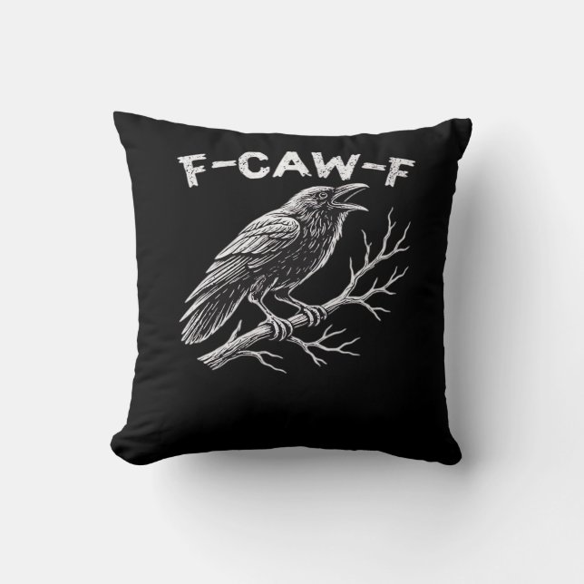 F-Caw-F Creative Style Throw Pillow (Front)