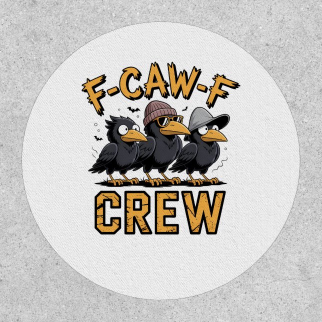 F-Caw-F Crew Funny Matching Cousins Outfit   Patch (Front)