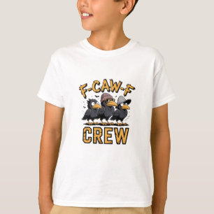 F-Caw-F Crew Funny Matching Cousins Outfit T-Shirt